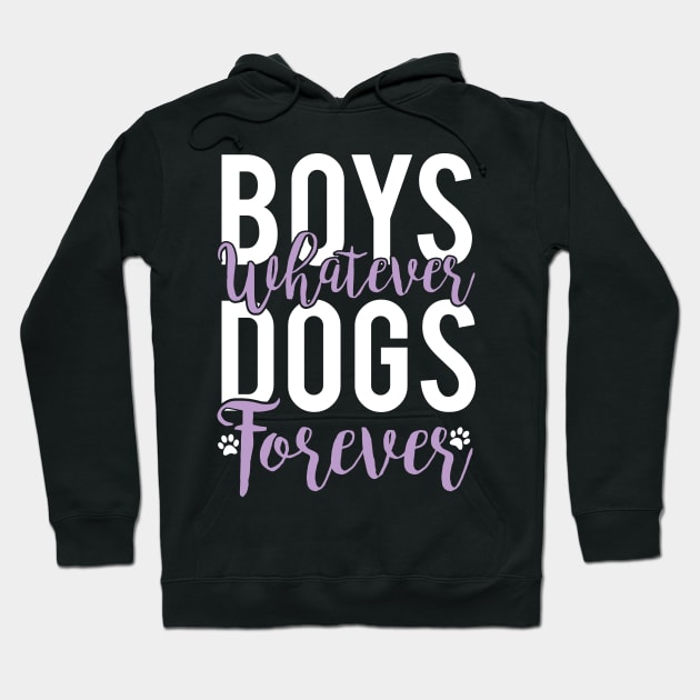 Boys Whatever Dogs Forever - Dog Lover Dogs Hoodie by fromherotozero